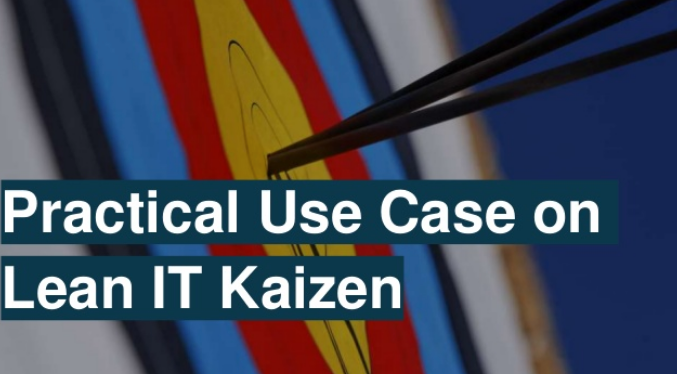 leanittweets's tweet photo. Practical Use Case for Lean IT Kaizen https://t.co/nj6D798295 https://t.co/Dvhfpb7rjk