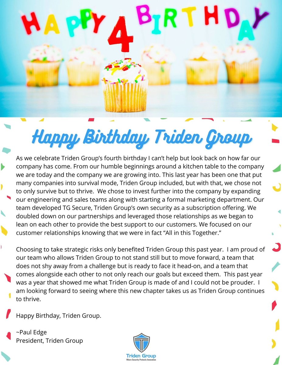 TridenGroup's tweet photo. Honoring Triden Group’s 4th Birthday with a special message from our founder and President, Paul Edge.
#tridengroup #TGSecure #Tridentrue #happybirthday #cybersecurity https://t.co/7oTHHJPtN5