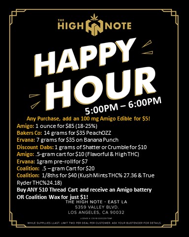 TheHighNoteCA's tweet photo. #HappyHour today at our East LA location! 5-6pm only! Don't miss these incredible deals on @coalition_co @ErvanaCraft @Amigocannabis Bakers, Discount Dabs, and more!! 

#EastLA #Promotion #Discounts https://t.co/my0McTx5RD