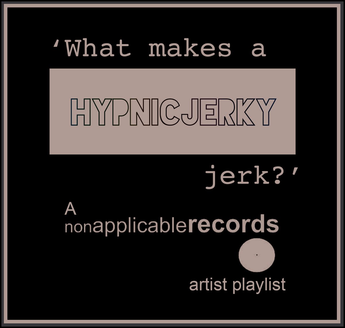 It's Friday club night, have yourself a party this evening!

Chris, lead vocalist and guitar player in Hypnic Jerky has curated a new YouTube playlist as part of the new "Non Applicable Records' Artists Curated Playlists" series. 

youtube.com/watch?v=4ZNGdD…