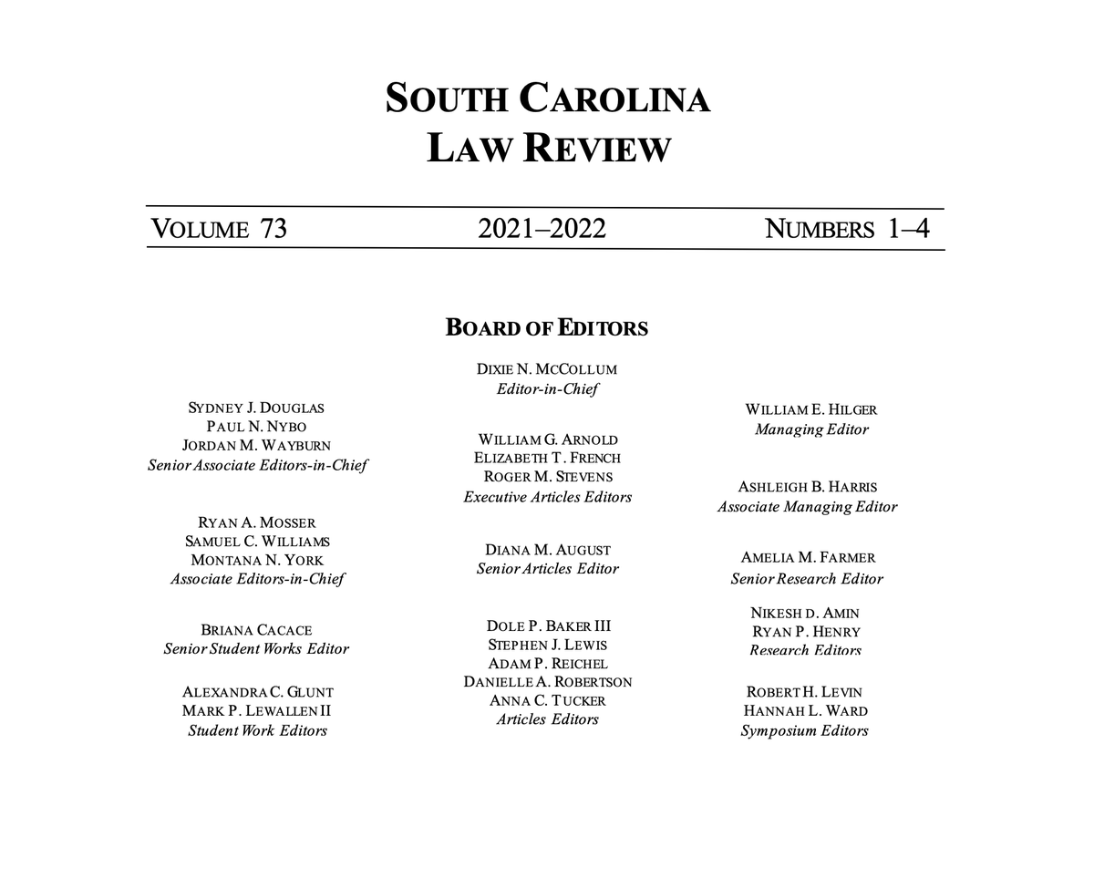The <a href="/SCLawReview/">S.C. Law Review</a> is pleased to announce the Volume 73 Board of Editors.