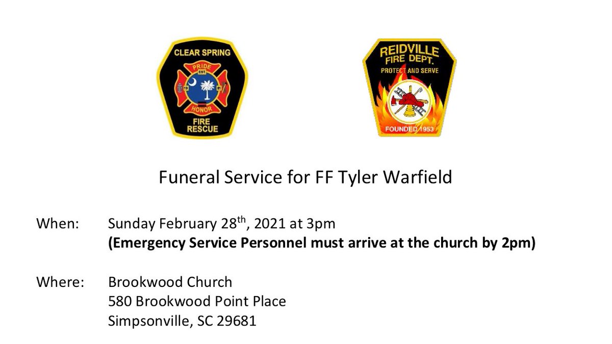 scfirefighters's tweet image. On behalf of Firefighter Tyler Warfields' Family, Clear Spring Fire Rescue and Reidville Fire Department. Please see the funeral arrangements for FF Warfield.
Sunday February 28th, 2021 at 3pm Brookwood Church 580 Brookwood Point Place Simpsonville, SC 29681.