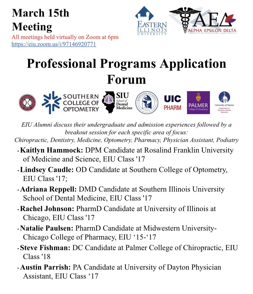 If you are preparing to apply to professional programs, be sure to attend the Professional Progams Application Forum. In this meeting, EIU alumni will be sharing their experiences with the application processes of their respective professional programs. 
See flyer for details.