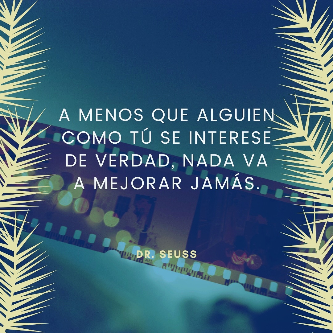 JuanPooks's tweet photo. "A menos que alguien como tú se interese de verdad, nada va a mejorar jamás."
                                   —Dr Seuss https://t.co/N20bXNc24q
