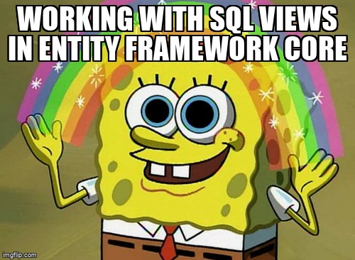 overflow_meme's tweet image. Working with SQL views in Entity Framework Core stackoverflow.com/questions/3601… #entityframework #csharp #sqlview #entityframeworkcore