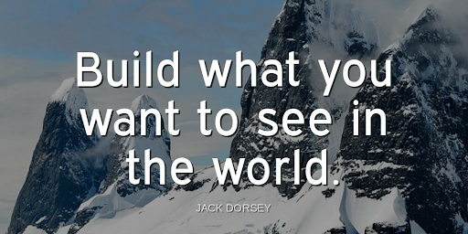 TheZigZiglar's tweet photo. "Build what you want to see in the world."-Jack Dorsey https://t.co/kDoSrmNKsF