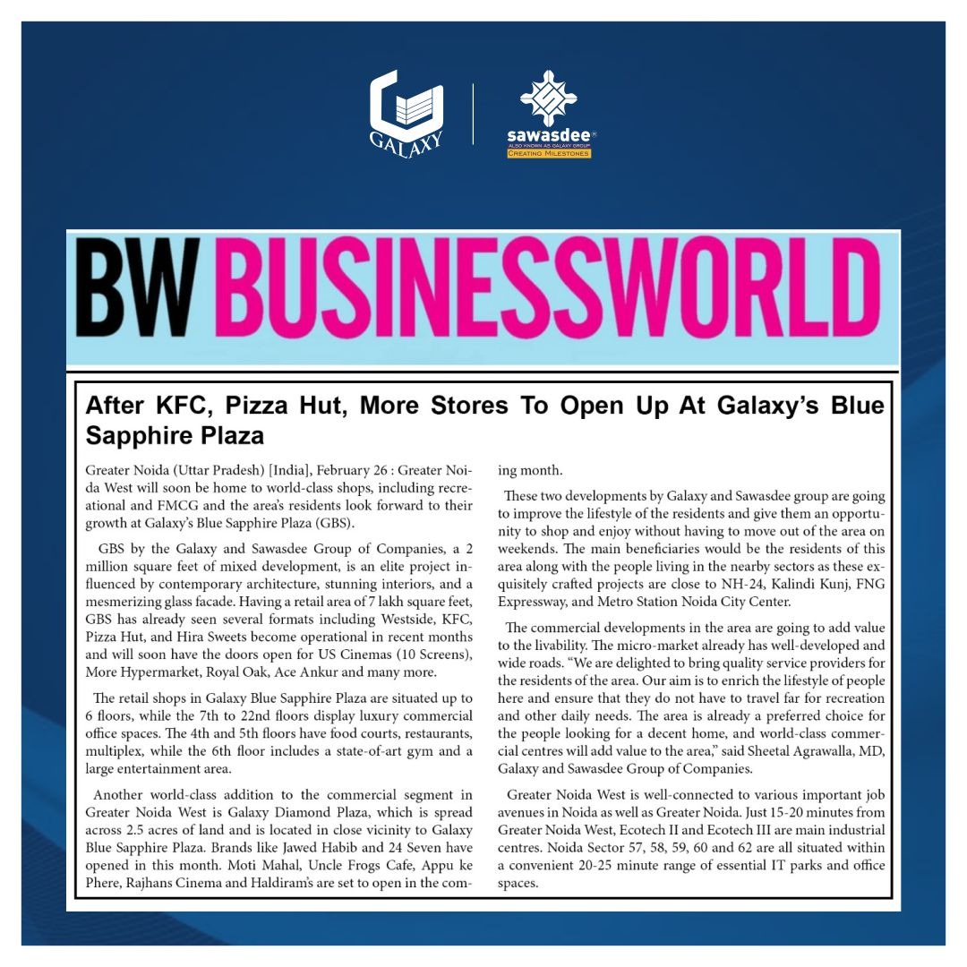 thegalaxy_group's tweet photo. After #KFC, #PizzaHut, #Westside...
More Big Brands are opening at #GalaxyBlueSapphirePlaza.
The same got featured in BW Businessworld, Outlookindia, and Indian Retailer
#GalaxyGroup #Sawasdee #MediaUpdate #Westside #NewAssociation #RealEstate #CommercialProperty #GreaterNoida https://t.co/5FFinXfZY7
