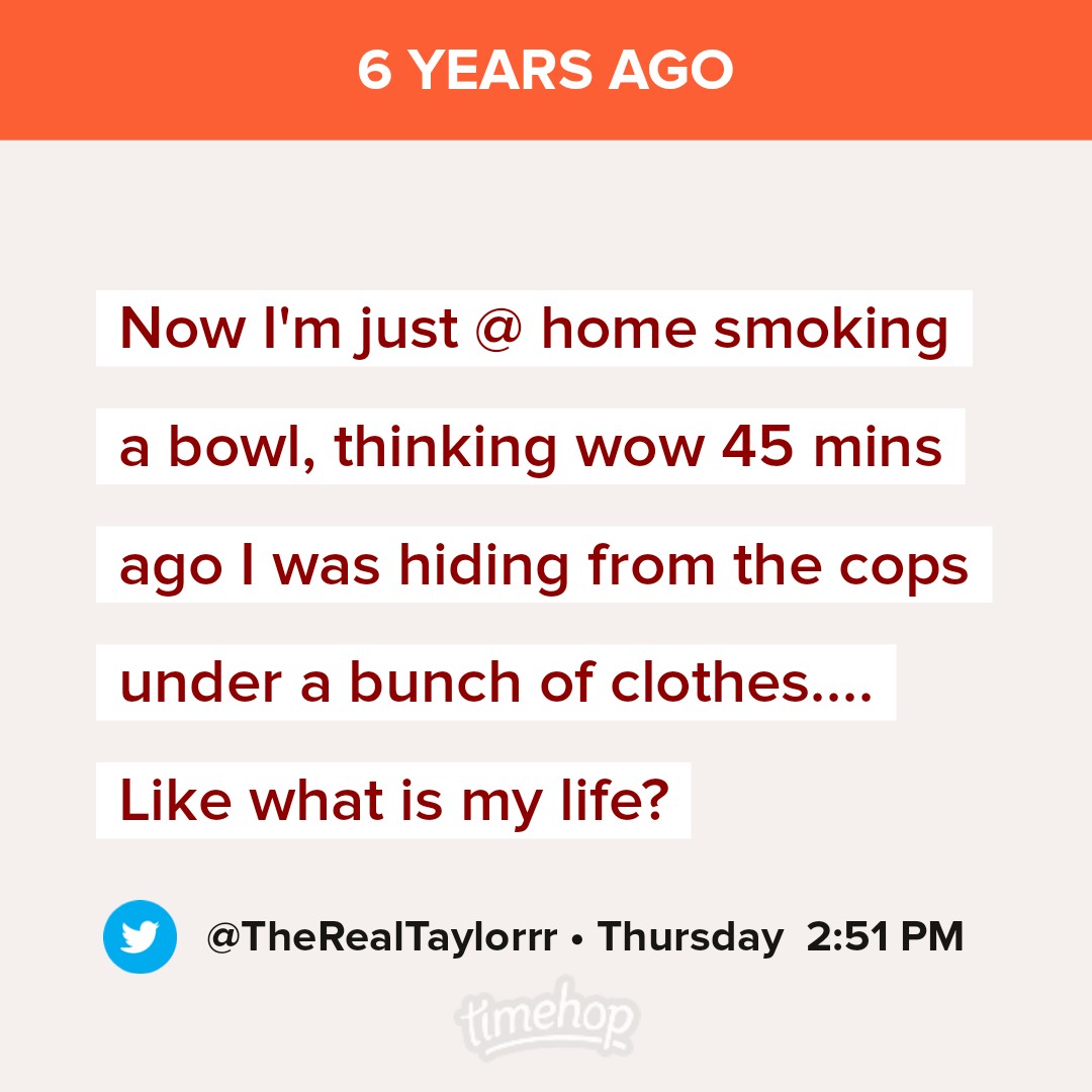 TheRealTaylorrr's tweet photo. Lmao, wtf was my life.... like gahdamn. https://t.co/Zn6m7eV4tJ