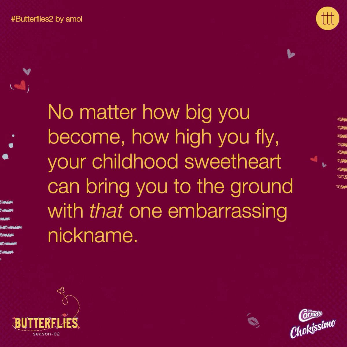 terriblytiny's tweet photo. What’s an embarrassing nickname you used to have? (Go ahead, we’ll laugh together. 🦋)

Meet Mansi and Sharan — childhood friends who are meeting 6 years later. The season finale of #Butterflies2 is out now - https://t.co/qwtobW7Vje

- xoxo, Cornetto Chokissimo &amp; TTT https://t.co/VVcOBEN9b7