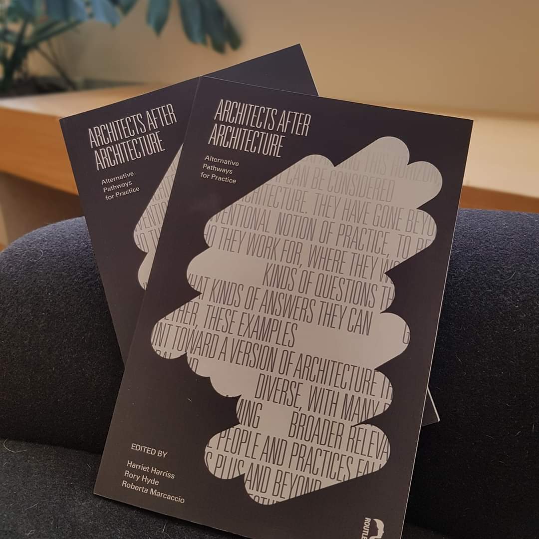 HYWilliamChan's tweet photo. @LHSyd @HillThalisAUP This new book may help. #Architects After #Architecture by @roryhyde, @HarrietHarriss &amp; Roberta Maraccio @UroPublications. 40 practitioners who have used their architecture training in ways outside of the discipline. https://t.co/svqBrl7mZS