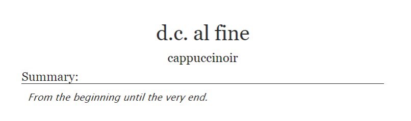 d.c. al fine 
✧ 1578w
✧ elidibus-centric 
✧ 5.3 spoilers
✧ written for <a href="/MusicaZine/">Musica Universalis / Leftover Sales</a> 
✧ archiveofourown.org/works/29733684