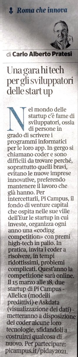 So happy to see our #codingcompetition featured in <a href="/ca_pratesi/">CarloAlberto Pratesi</a>
 column "Roma che innova" on <a href="/Corriere/">Corriere della Sera</a>

Signup here to take part picampus.it/pi-day-2021-co… #developer #innovation #startups
