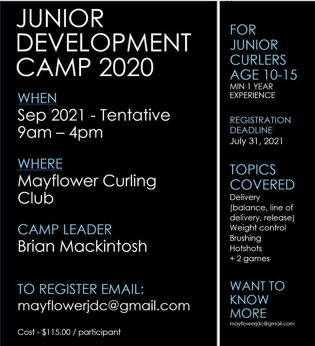 Coach Brian is planning for a Junior Development Camp for curlers age 10 to 15 in September 2021. Email mayflowerjdc@gmail.com for more information. Spots are filling quickly!