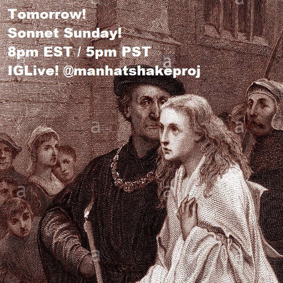 ManhattanShakes's tweet photo. Tomorrow!
Sonnet Sunday!
8pm EST / 5pm PST
IGLive! @manhatshakeproj
w/ Amanda B &amp; Sarah E

#shakespeare #williamshakespeare #theatre #literature #love #art #theater #actor #sonnet #SonnetSunday #poetry #shakespearequotes https://t.co/B9qhGn8NRm