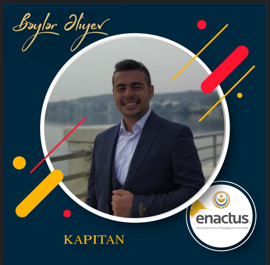EnactusAspu's tweet photo. ASPU ENACTUS komandasının idarə heyətini yaxından tanıyaq.
Kapitan
Azərbaycan Dövlət Pedaqoji universitetinin tələbəsi Əliyev Bəylər.
Kimya və Biologiya fakültəsinin III kurs Biologiya müəllimliyi üzrə təhsil alır.
#EnactusAzerbaijan
#EnactusASPU
#WeAllWin https://t.co/KmB8mC8t6C