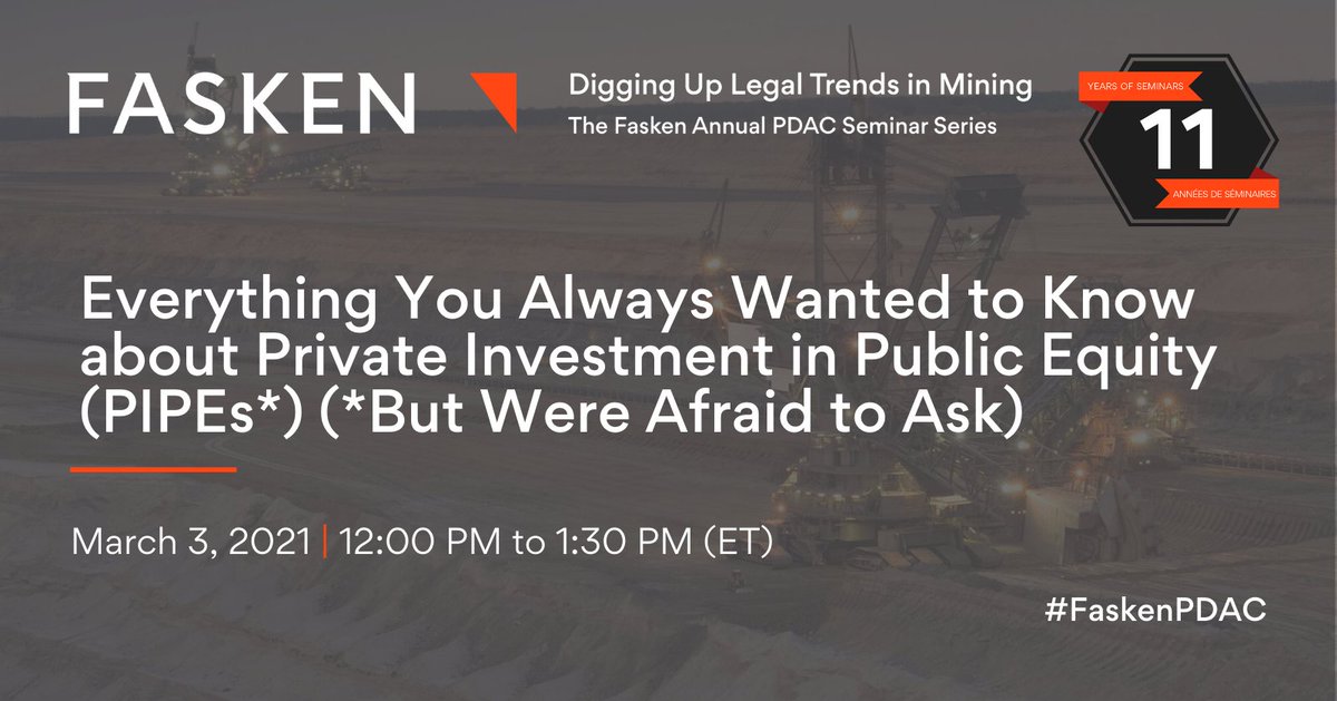 FaskenLaw's tweet photo. Our #FaskenPDAC seminar series continues on March 3 with “Everything You Always Wanted to Know about Private Investment in Public Equity (PIPEs*) (*But Were Afraid to Ask) Register now: https://t.co/5B0y71vCDo #PDAC #PrivateInvestment #PublicEquity https://t.co/hQYFlH5NKe