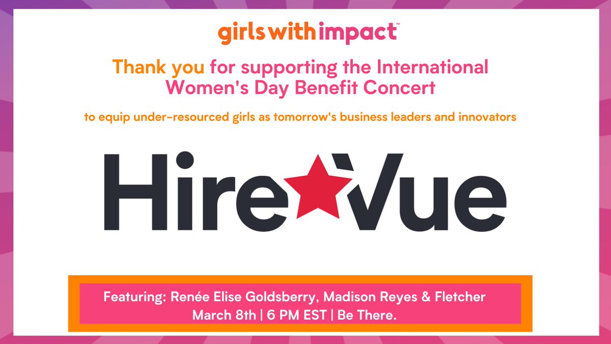 GirlsWithImpact's tweet image. Thank you @hirevue for supporting  the @LiveNation and Girls With Impact International Women's Day Benefit Concert as our Impact Partner and helping Girls With Impact to advance the next generation of female business leaders and entrepreneurs.
 bit.ly/IWDCtix

#Hirevue