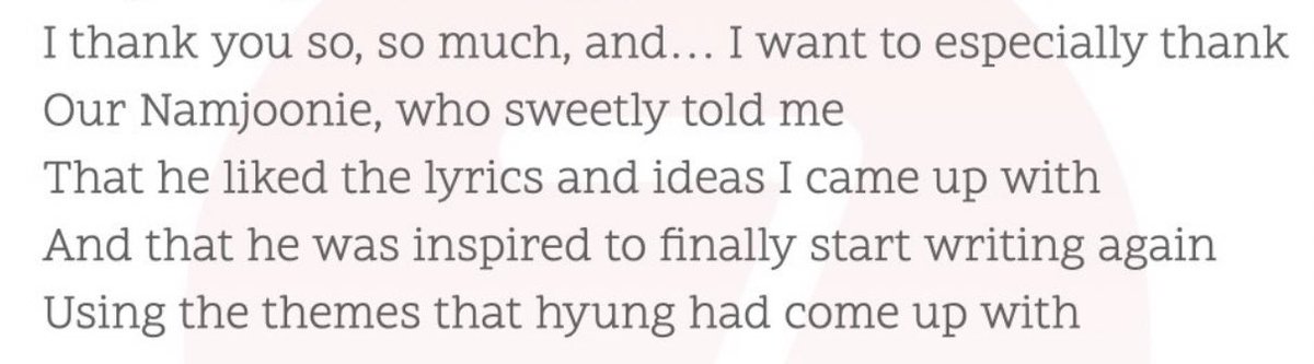 When Jin wrote in his BE album Thanks To about how Namjoon praised him and inspired him to start writing again