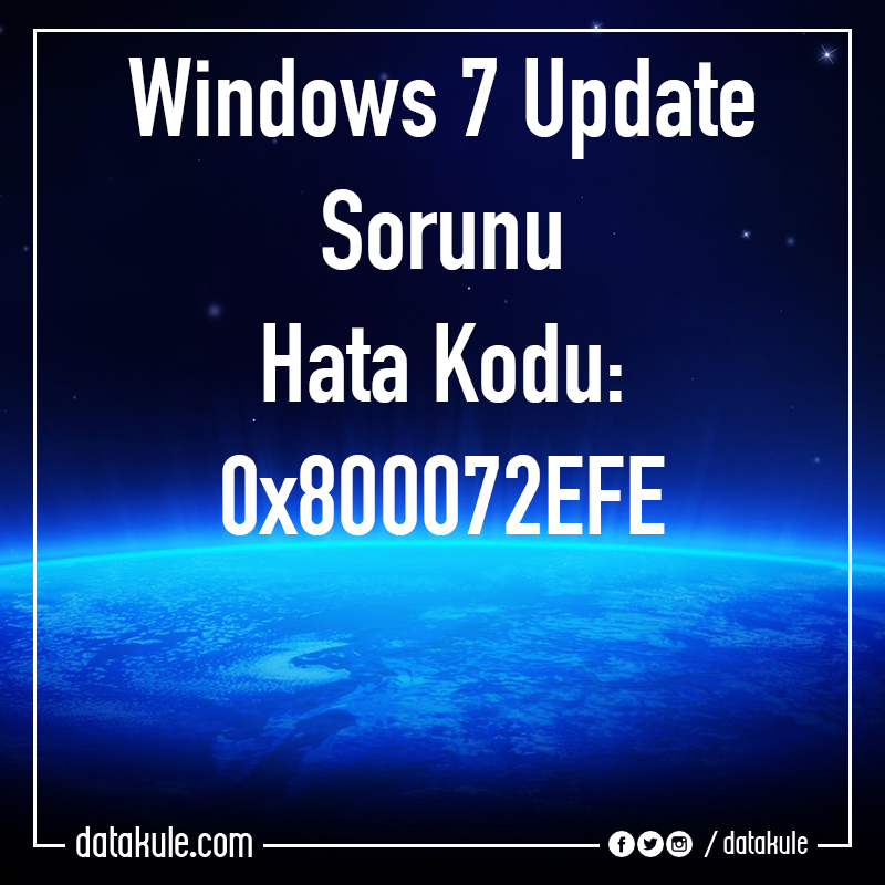 datakule's tweet photo. Windows 7 Üzerinde Windows Update Güncelleme Sorunu (Hata Kodu: 800072EFE)..https://t.co/soZ5yQ1Akp https://t.co/VmBuTs4V45
