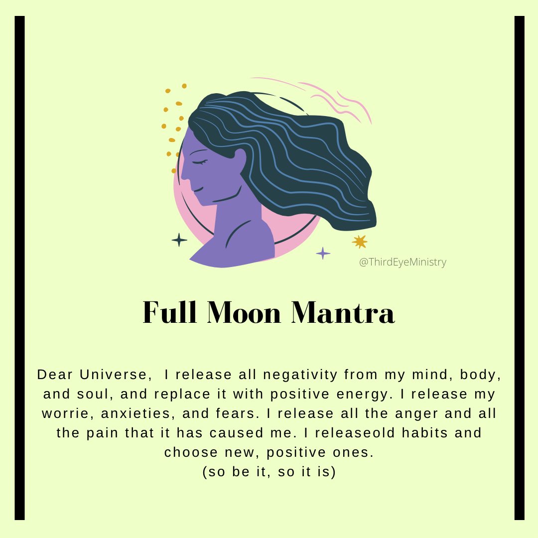 3rdEyeMinistry's tweet photo. Dear Universe, I release all negativity from my mind, body, and soul, and replace it with positive energy. I release my worries, anxieties, and fears. I release all the anger and all the pain that it has caused me. I release old habits and choose new positive ones.
#fullmoon https://t.co/IhUoAX9ie5