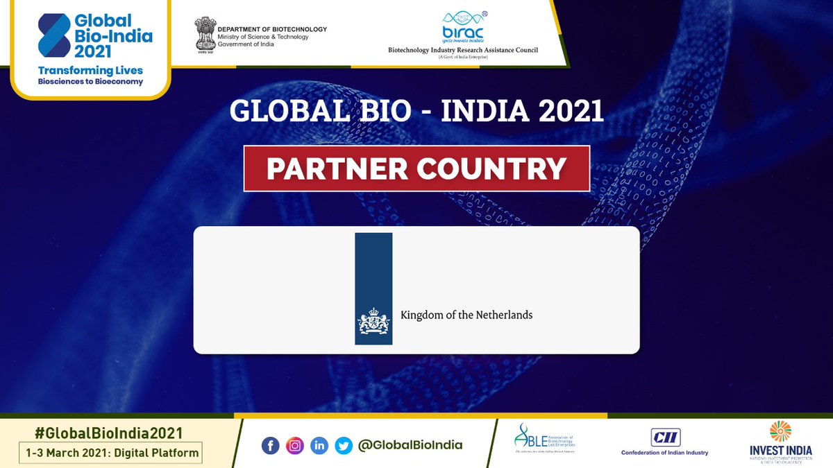 We are delighted to announce #Netherlands as our Partner Country for the 2nd edition of #GlobalBioIndia.
Join #GlobalBioIndia2021 from 1-3 March, 2021 via our Digital platform. Transforming Lives, #BioSciences to #BioEconomy
Reg Now > bit.ly/37LcLIl

<a href="/IndinNederlands/">India in the Netherlands</a>