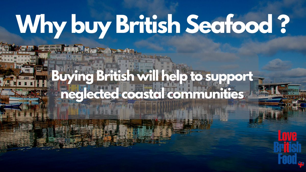 British coastal and fishing communities deserve our support.

Buying British seafood helps both the fishermen and also the towns where they are based.

It will boost the local economy and help protect/create jobs on the land and sea.