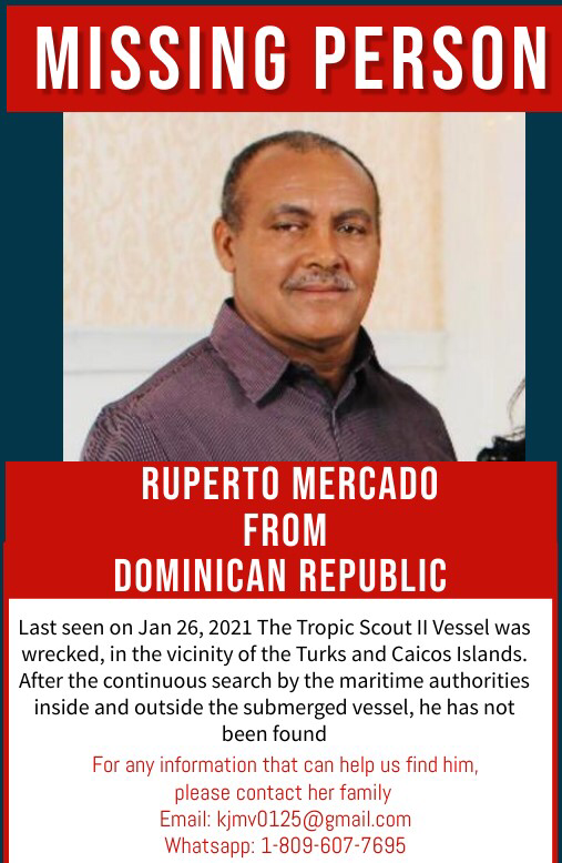SEARCH CONTINUES: The family and friends of Ruperto Mercado are still searching for him a month after the cargo boat he was working on capsized.
He was the only person of the eight member crew who was not rescued in the incident 30 miles from Providenciales.