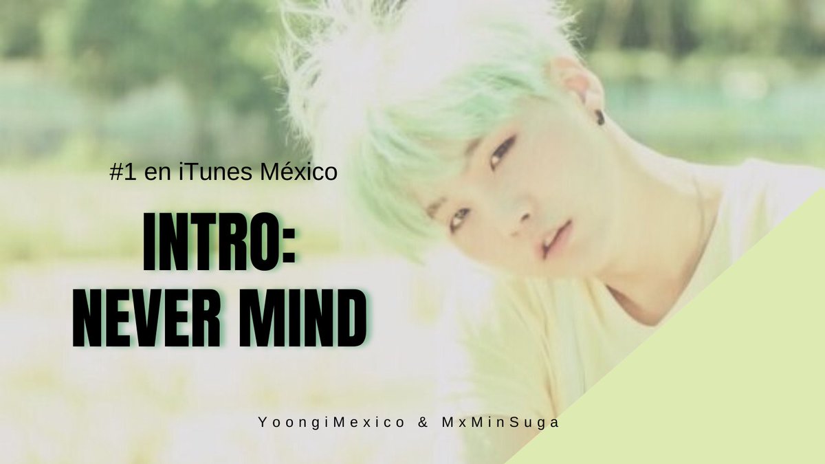 YoongiMexico's tweet photo. INTRO: NEVER MIND es ahora #1 en iTunes México💜🇲🇽 con esto logramos el All-kill de los trabajos de Yoongi en México 🎉

Muchas gracias a ARMY por participar y como siempre gracias a @MxMinSuga 💜

#NeverMindMX @BTS_twt #Suga #슈가 https://t.co/anWYETgj5H