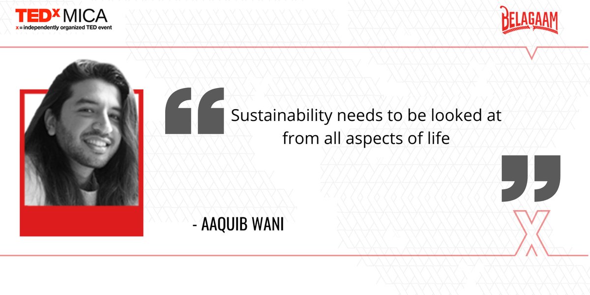 Aaquib Wani talks about sustainability, its importance and the little part we can all do in promoting the same <a href="/waaquib/">Aaquib Wani</a> #TEDxMICA2021 #Belagaam #BreakFree