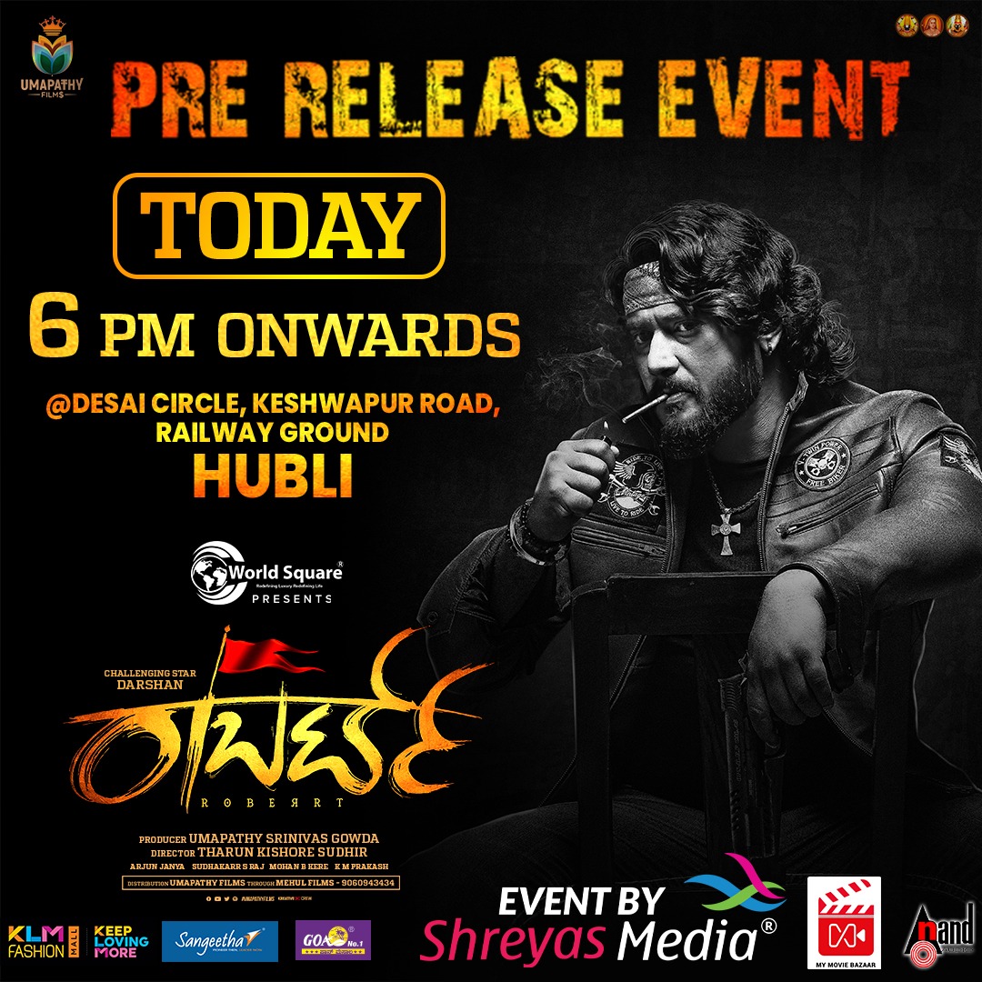 #DBoss @dasadarshan's @Roberrt_Film #PreReleaseEvent
On today @6pm onwards. #HUBBALLI 
#EventBy @shreyasgroup
#PreReleaseEvent
#DancewithDBoss
#BabyDanceFloorReady
#RoberrtStormMarch11

@dasadarshan  @umap30071 @TharunSudhir @TharunSudhir  @StarAshaBhat @aanandaaudio