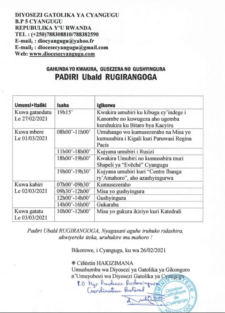 Gahunda yo kwakira, Gusezera no Gushyingura Padiri Ubald RUGIRANGOGA <a href="/FrUbald/">Ubald Rugirangoga</a> 
<a href="/TvPacis/">pacis tv</a> <a href="/MariaRwanda/">RADIO MARIA RWANDA</a> @CyanguguD <a href="/ArchKigali/">Archidiocèse de KIGALI</a>