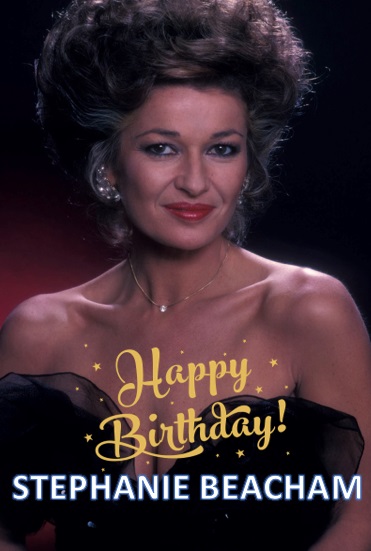 Happy Birthday to the divine Stephanie Beacham, star of Dynasty, The Colbys, Bad Girls and panto! 