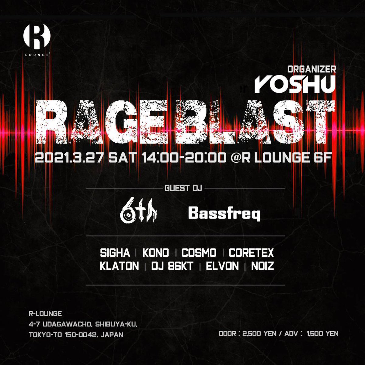 YOSHU_0708's tweet photo. #RAGEBLAST 4.0 情報解禁！
2021. 3/27(土) 14:00〜20:00
R-Lounge 6F 
ゲスト料金の登録は各演者までご連絡を！(¥2500→¥1500)

今回は日本ハードコアシーン最前線で活躍する@6th_Hardcore / Rawstyleといったらやはりこの人@rawstyledaisuki が参戦！！衝撃な備えろ！！

#Rawstyle
#XTRARAW https://t.co/EvYv2ug2cC