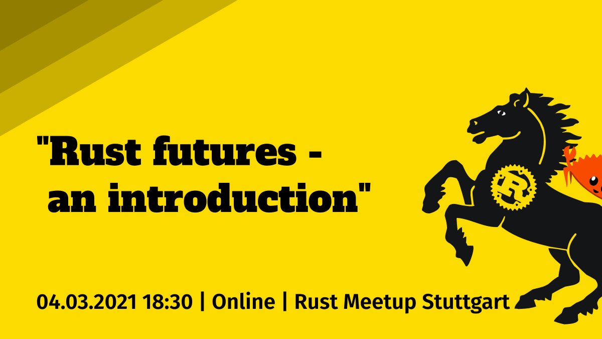 Our next <a href="/rustlang/">Rust Language</a> meetup is on Thursday and we'll have another awesome talk! Max Bruckner will give an introduction to futures in Rust (what they are, why they useful and how they are different in Rust than in other languages). RSVP here: meetup.com/de-DE/Rust-Com…