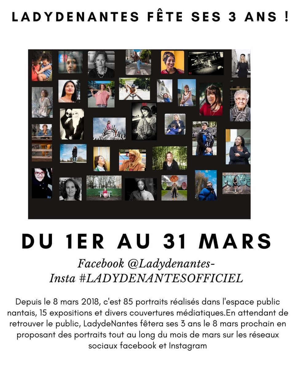 LadydeNantes fête ses 3 ans. 11 photographes, 85 portraits réalisés de femmes nantaises dans l'espace public. 15 expositions, multiples collaborations , fierté !