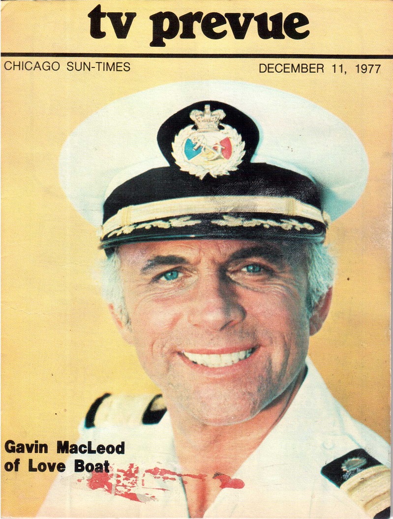 Happy Birthday to Gavin MacLeod, in 1931
Chicago Sun-Times TV Prevue.  December 11-17, 1977 