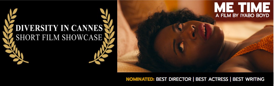 ME TIME is nominated for Best Director, Best Actress (for AdenikeThomas), and Best Writing at the <a href="/diversencannes/">Diversity in Cannes</a> short Film Showcase!! Thanks fam! Catch ME TIME and other great films by diverse makers this weekend at diversityincannes.eventive.org/welcome #cannesyouseeus