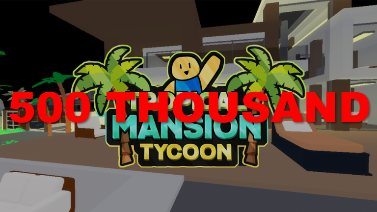 Mega mansion tycoon hunt