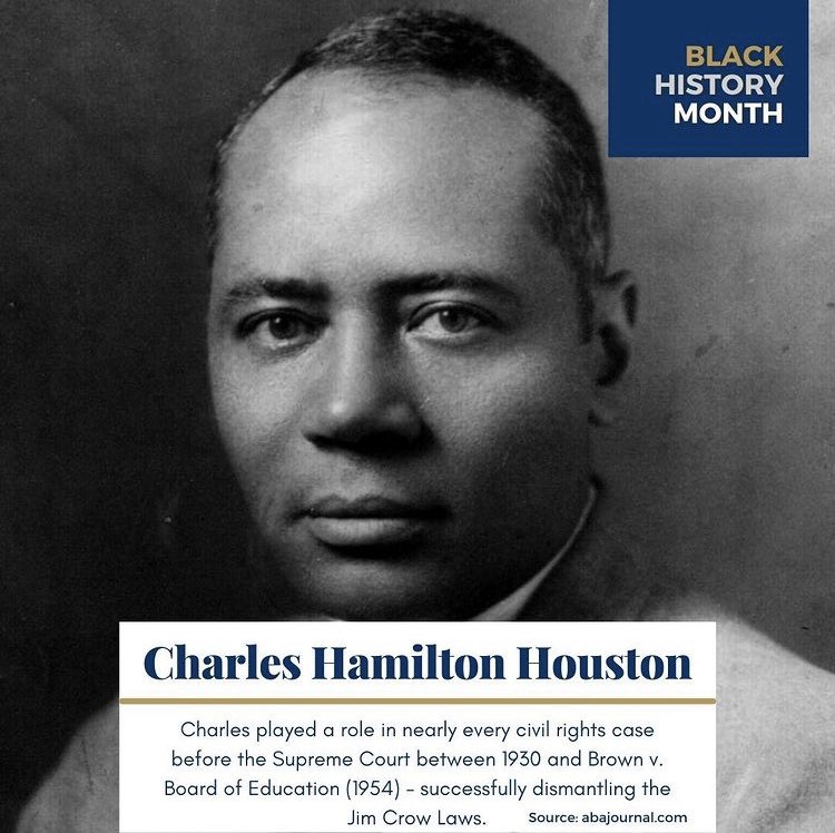 Charles Hamilton Houston (September 3, 1895 – April 22, 1950) was a prominent African-American lawyer, Dean of Howard University Law School, and NAACP first special counsel, or Litigation Director. A graduate of Amherst College and Harvard Law School