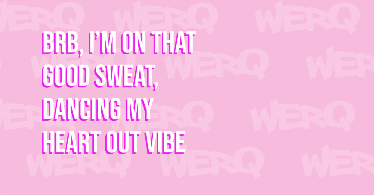 Can’t stop, won’t stop. ⚡️ What songs are you WERQin to today?