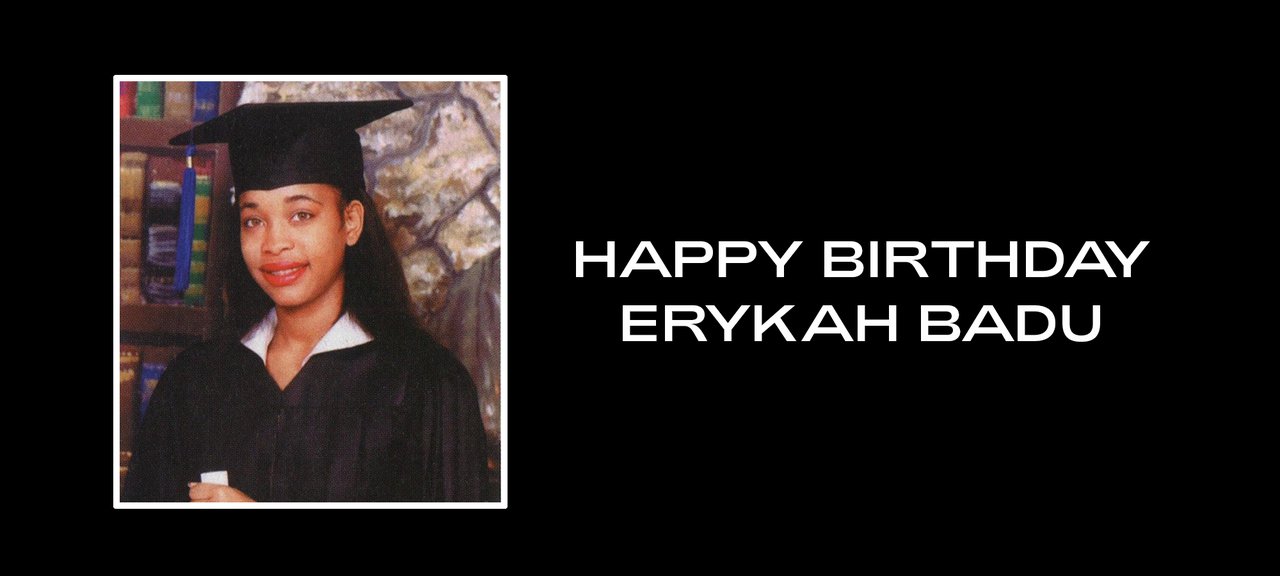  Happy Birthday Erykah Badu  