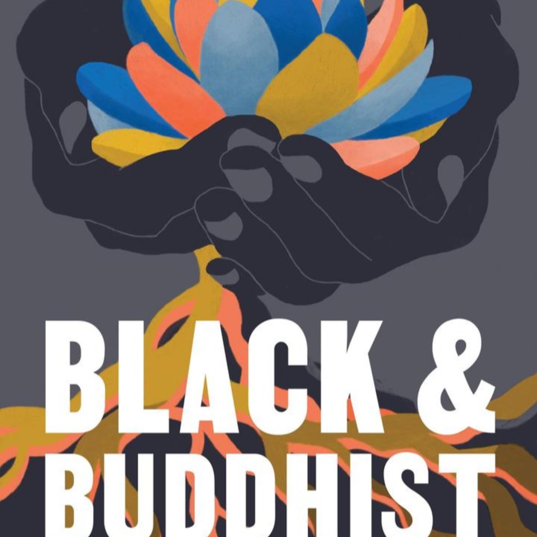 OpenDiv's tweet photo. SUNDAY  4 EST
Black and Buddhist with Pamela Ayo Yetunde Free  · Online Event  Register at https://t.co/bLVncXSXNL
What Buddhism Can Teach Us about Race, Resilience, Transformation, and Freedom https://t.co/DVFemA69iT