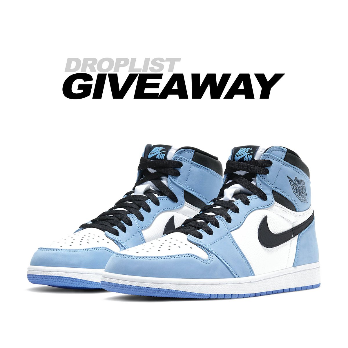 #Giveaway | Nike Air Jordan 1 'UNC' (Any Size | US7 - US12) Simply follow below : 1. Follow us @TheDroplistApp 2. Retweet this tweet - That's it ! *International Giveaway. Ends March 8th. Multiple entries will be disqualified.* Good Luck !!