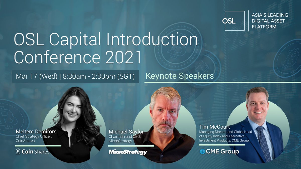 osldotcom's tweet photo. Led by @Melt_Dem, @michael_saylor, and @TimMcCourtCME, the The OSL Capital Introduction Conference is a can’t miss opportunity to help institutions, corporates, and HNWIs understand the opportunities in the digital asset market. 

 Register your interest: https://t.co/DSkNxYnTTk https://t.co/Aoq8cfZhaO
