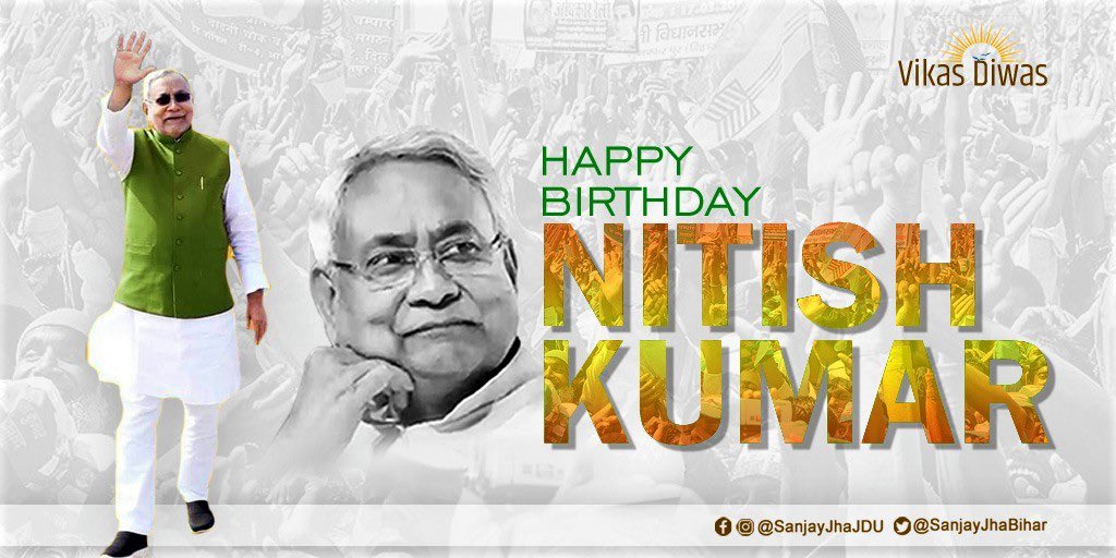 Happy Birthday NITISH KUMAR JI 