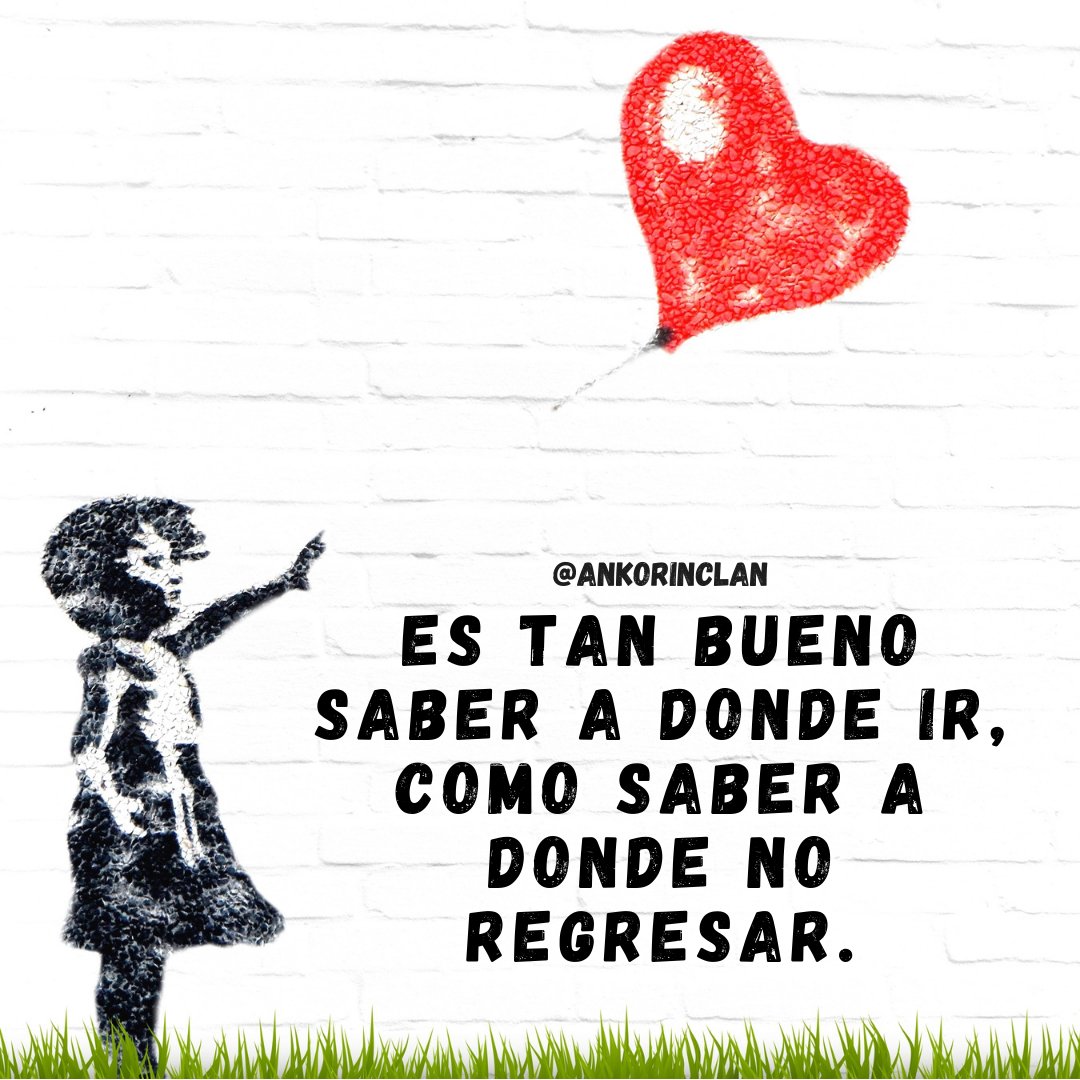 ankorinclan's tweet photo. Es tan bueno saber a donde ir, como saber a donde no regresar. https://t.co/Wlsn2CLpDh