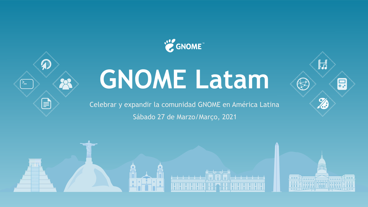 GNOME Latam, Sábado 27 de Marzo/Março, 2021