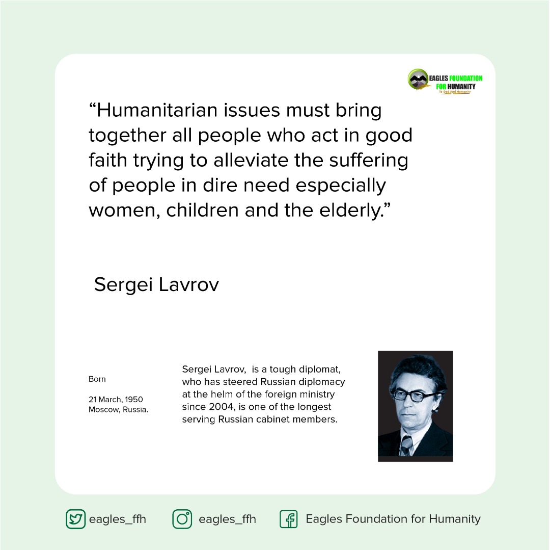 eagles_ffh's tweet photo. "Humanitarian issues must bring together all people who act in good faith trying to alleviate the suffering of people in dire need especially women, children and the elderly"
--Sergei Lavrov.

We March into #March2020 with #eaglequotes.We wish you a happy New month (1st of March) https://t.co/nlJyXXTcWl