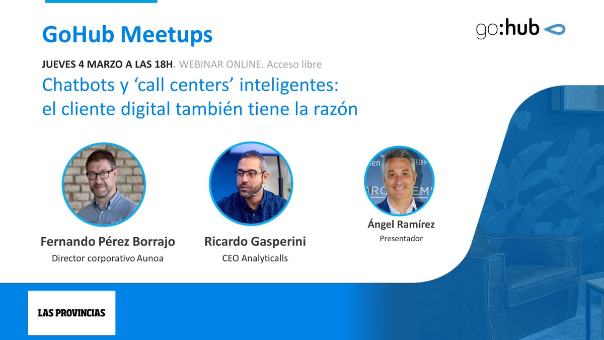 🤝Respuestas ágiles y eficientes en la atención al cliente. ¿Cómo lograrlo?

#GoHubMeetups 🎙️ #Chatbots y call centers inteligentes: el cliente digital también tiene la razón

🤖 <a href="/nandopb/">Fernando Pérez Borrajo</a> director <a href="/aunoa1/">Aunoa</a> 
☎️<a href="/Ricaspe/">Ricardo Gasperini</a> CEO <a href="/analyticalls/">Analyticalls</a> 

🗓️Jueves  18h 📝bit.ly/gohubmeetupsch…