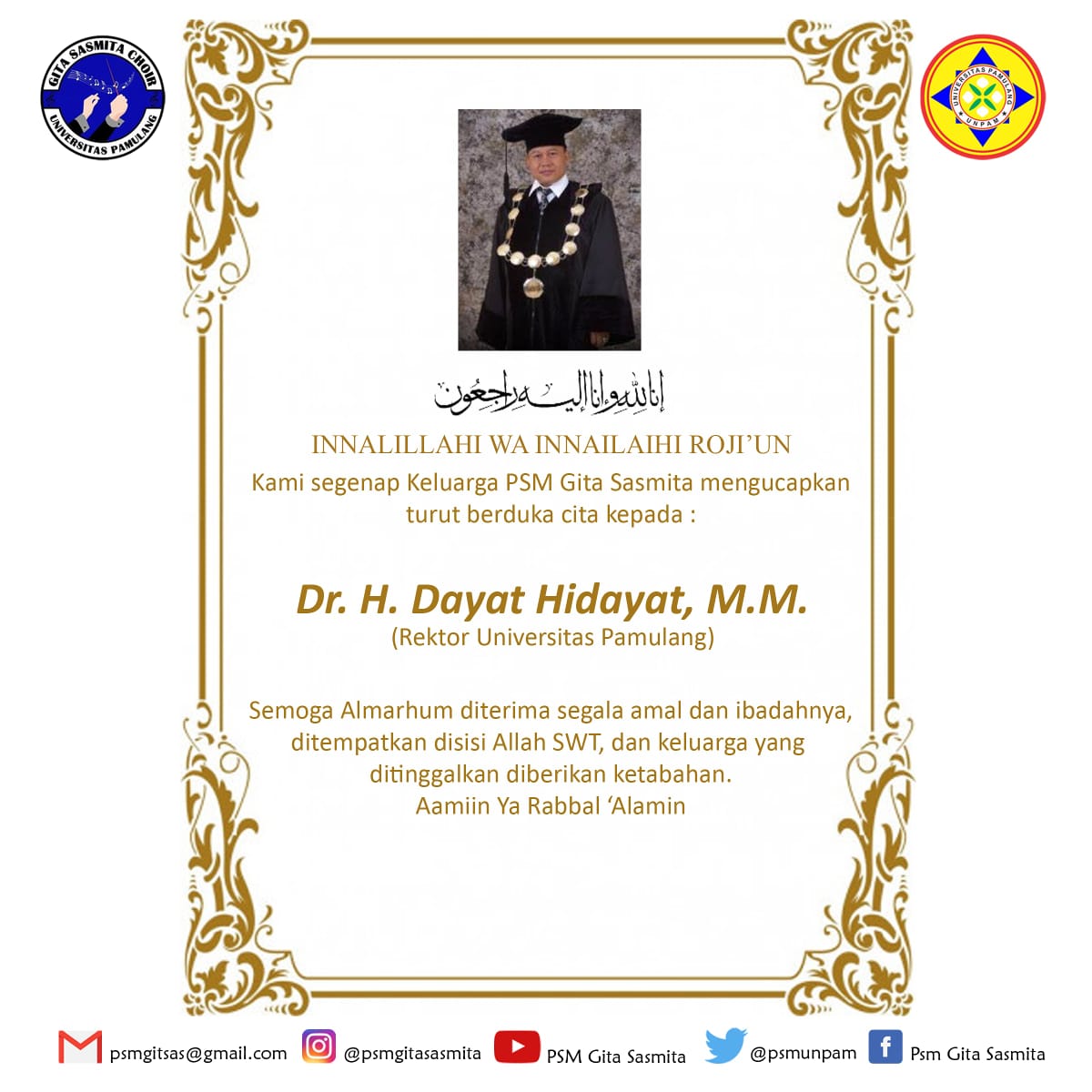 Innalillahi wa innailaihi roji'un
Kami segenap keluarga PSM Gita Sasmita mengucapkan turut berduka cita kepada :

DR. H. DAYAT HIDAYAT, M.M. BIN SUJAM KERTAMANGGALA

Semoga almarhum husnul khotimah, diterima segala amal dan ibadahnya, dan ditempatkan disisi Allah SWT

Aamiin...